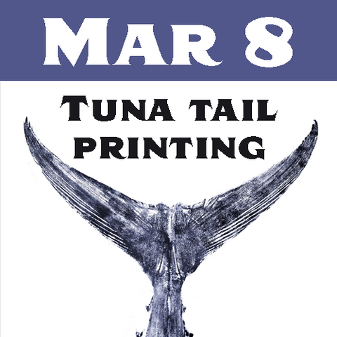 March 8 Fish print Class- tuna tails